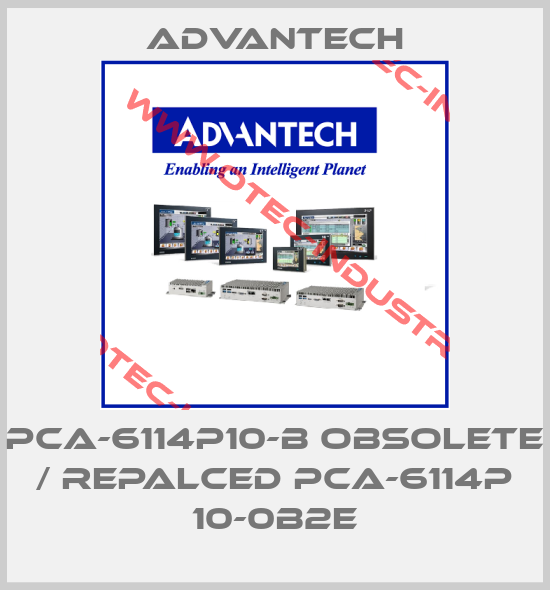 PCA-6114P10-B obsolete / repalced PCA-6114P 10-0B2E-big