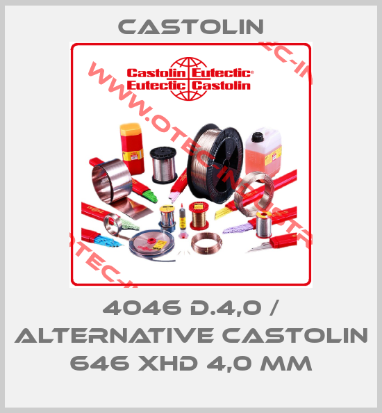 4046 D.4,0 / alternative Castolin 646 XHD 4,0 mm-big