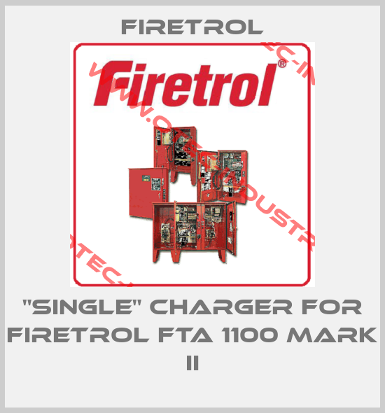 "Single" charger for Firetrol FTA 1100 Mark II-big