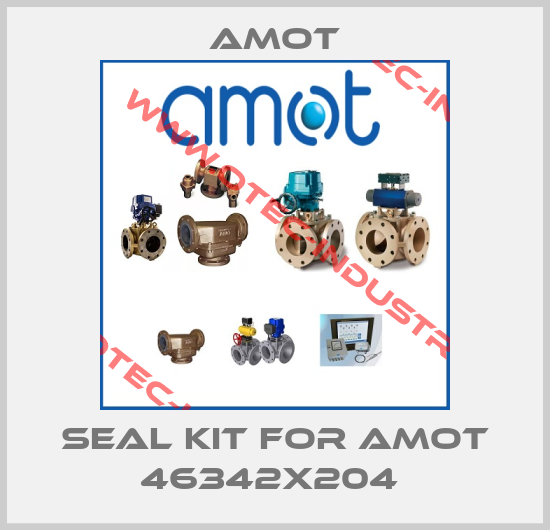 Seal kit for AMOT 46342X204 -big