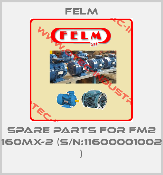 spare parts for FM2 160MX-2 (S/N:11600001002 )-big