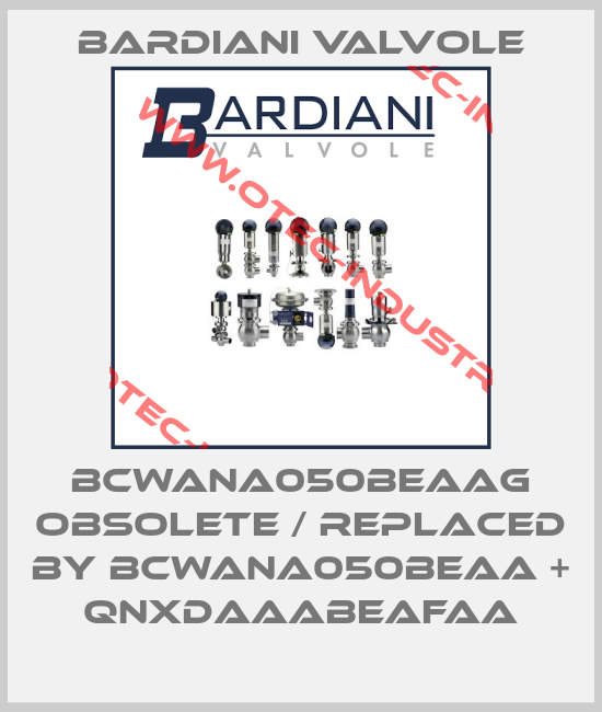 BCWANA050BEAAG obsolete / replaced by BCWANA050BEAA + QNXDAAABEAFAA-big