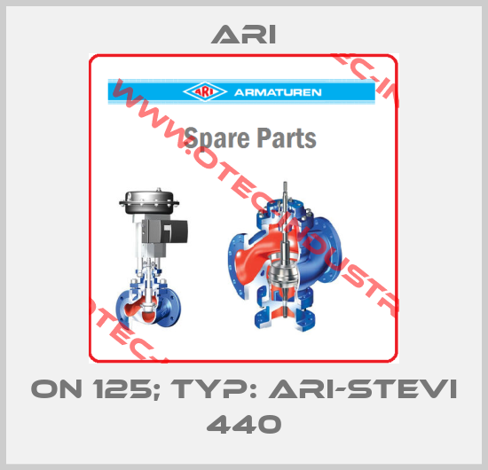  ON 125; TYP: ARI-STEVI 440-big