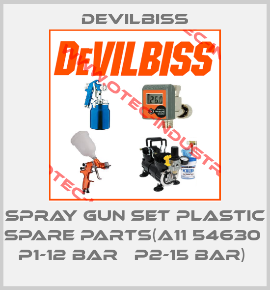 SPRAY GUN SET PLASTIC SPARE PARTS(A11 54630  P1-12 BAR   P2-15 BAR) -big