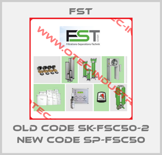 old code SK-FSC50-2 new code SP-FSC50-big