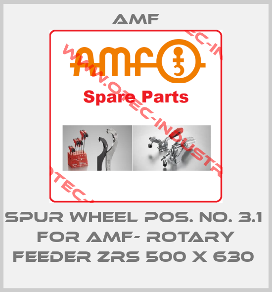 Spur Wheel Pos. No. 3.1  For AMF- Rotary Feeder ZRS 500 x 630 -big
