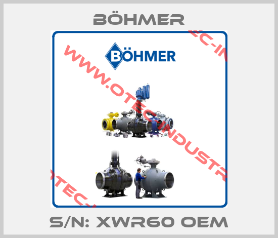 S/N: XWR60 OEM-big