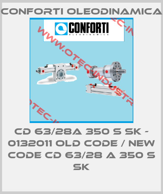 CD 63/28A 350 S SK - 0132011 old code / new code CD 63/28 A 350 S SK-big