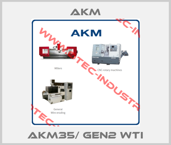 AKM35/ GEN2 WTI-big