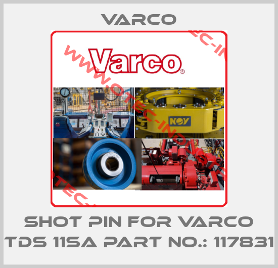 Shot pin FOR VARCO TDS 11SA Part No.: 117831-big