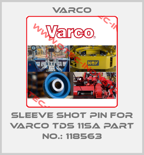 Sleeve shot pin FOR VARCO TDS 11SA Part No.: 118563-big
