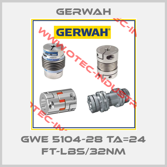 GWE 5104-28 TA=24 ft-lbs/32Nm-big