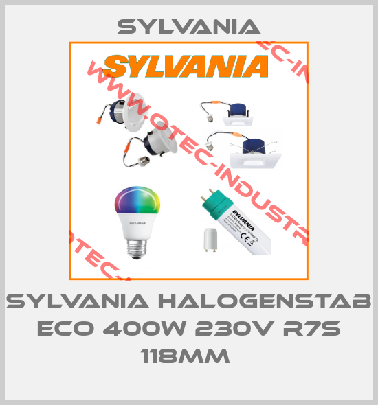 SYLVANIA HALOGENSTAB ECO 400W 230V R7S 118MM -big