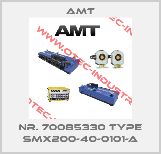 Nr. 70085330 Type SMX200-40-0101-A-big