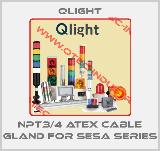 NPT3/4 ATEX cable gland for SESA series-big