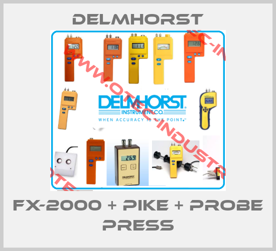 FX-2000 + pike + probe press-big