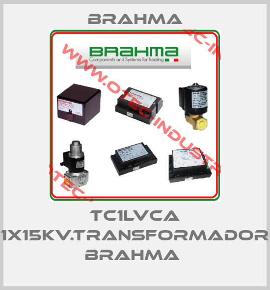 TC1LVCA 1X15KV.TRANSFORMADOR BRAHMA -big
