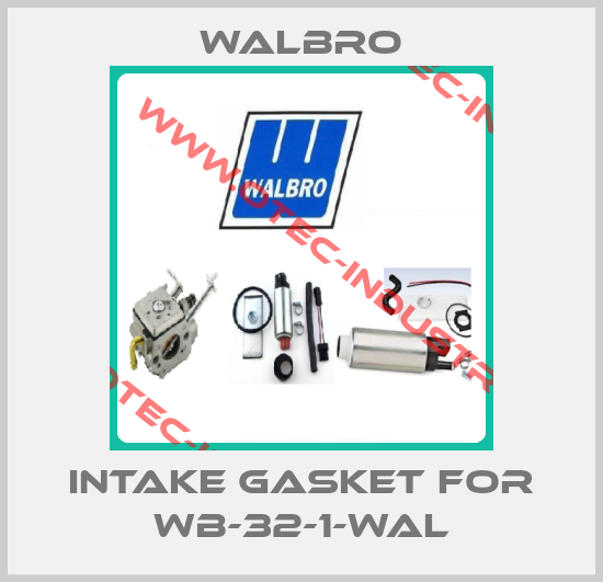 Intake gasket for WB-32-1-WAL-big