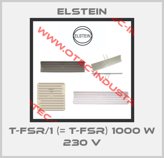 T-FSR/1 (= T-FSR) 1000 W 230 V-big