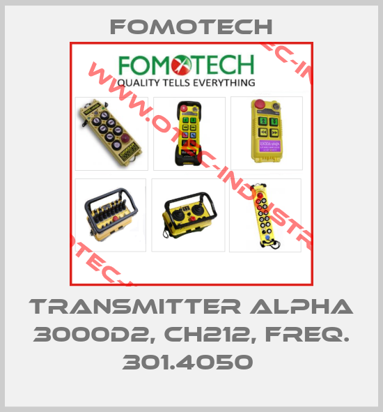 TRANSMITTER ALPHA 3000D2, CH212, FREQ. 301.4050 -big