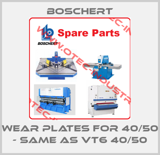 wear plates for 40/50 - same as VT6 40/50-big