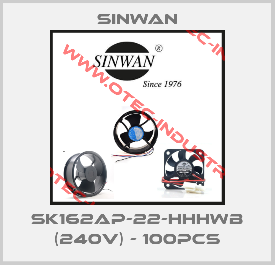SK162AP-22-HHHWB (240V) - 100pcs-big