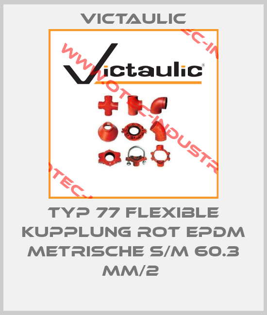 TYP 77 FLEXIBLE KUPPLUNG ROT EPDM METRISCHE S/M 60.3 MM/2 -big