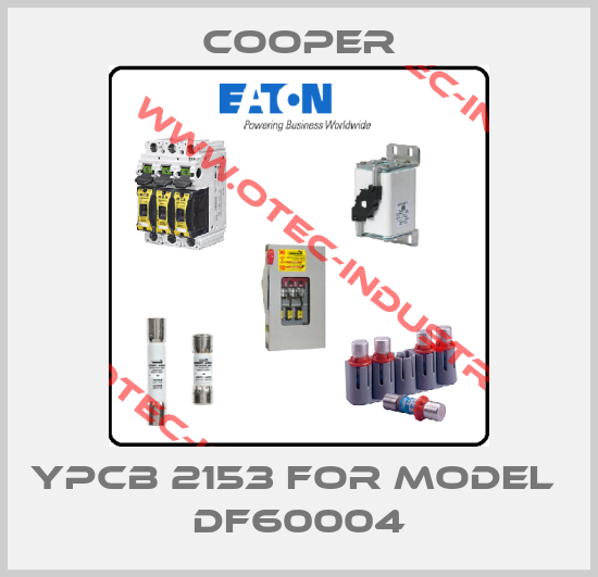 YPCB 2153 for model  DF60004-big