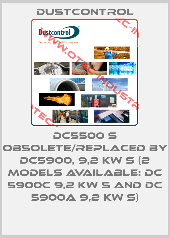 DC5500 S obsolete/replaced by DC5900, 9,2 kW S (2 models available: DC 5900c 9,2 kW S and DC 5900a 9,2 kW S)-big