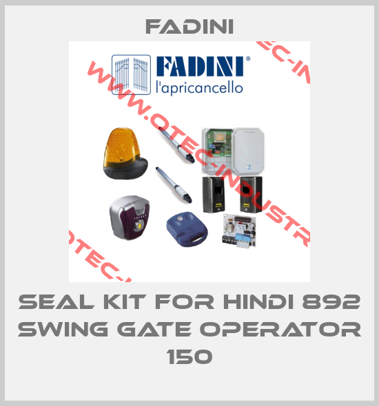 seal kit for HINDI 892 swing gate operator 150-big