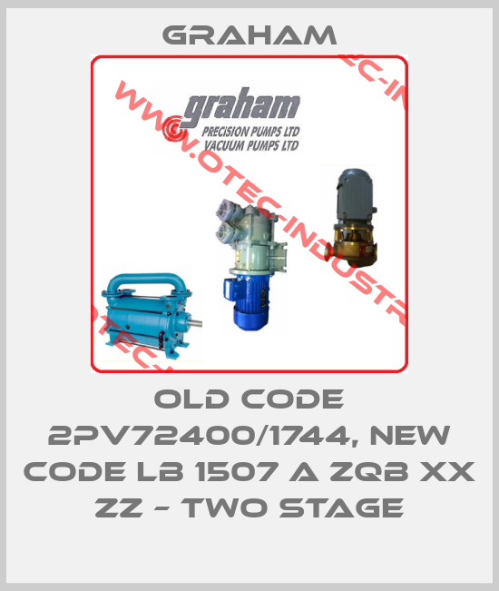 old code 2PV72400/1744, new code LB 1507 A ZQB XX ZZ – two stage-big