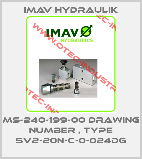 MS-240-199-00 drawing number , Type SV2-20N-C-0-024DG-big
