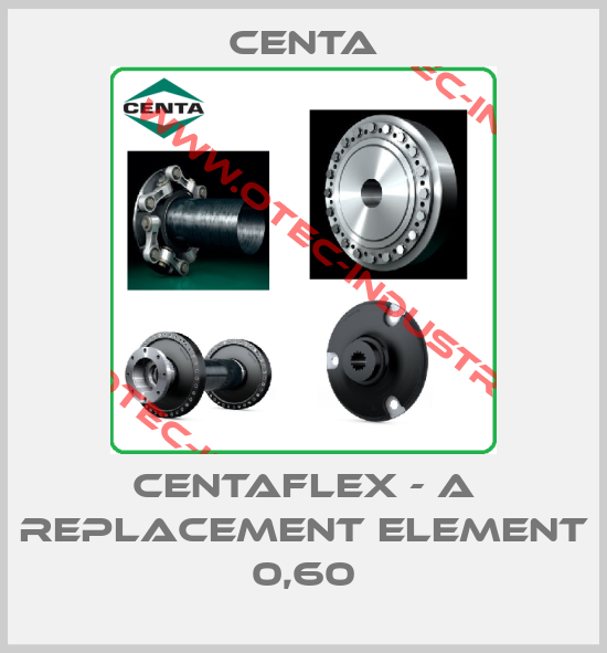 CENTAFLEX - A replacement element 0,60-big