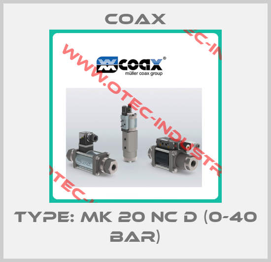 Type: MK 20 NC d (0-40 bar)-big