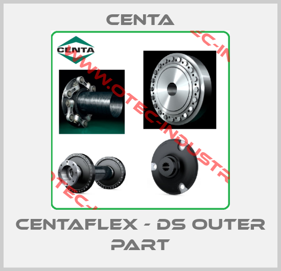 CENTAFLEX - DS outer part-big