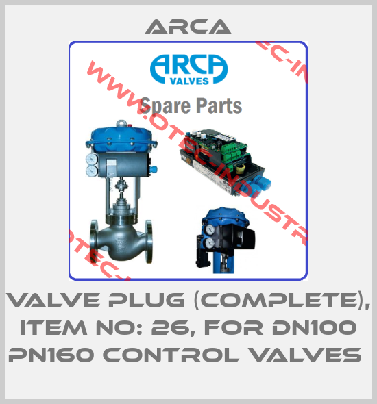 VALVE PLUG (COMPLETE), ITEM NO: 26, FOR DN100 PN160 CONTROL VALVES -big