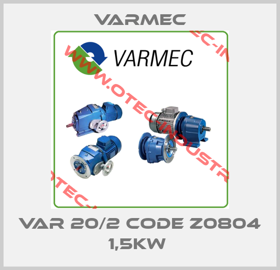 VAR 20/2 CODE Z0804 1,5KW -big