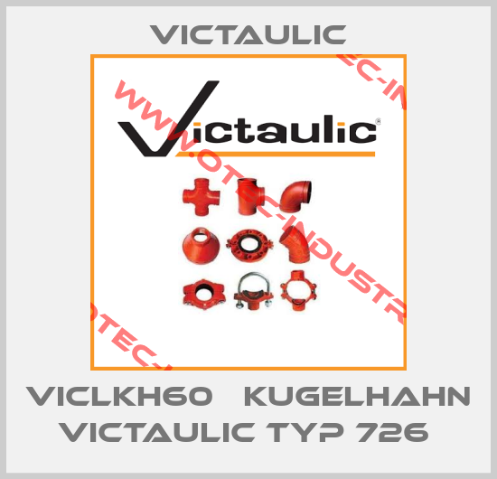 VICLKH60   KUGELHAHN VICTAULIC TYP 726 -big