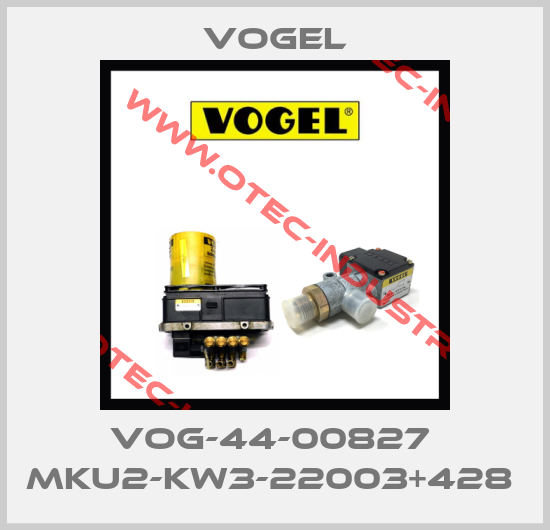 VOG-44-00827  MKU2-KW3-22003+428 -big