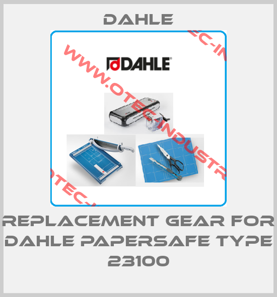 replacement gear for Dahle Papersafe Type 23100-big