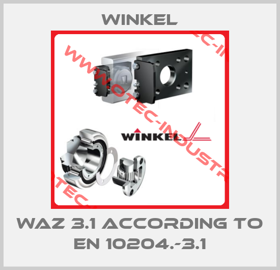 WAZ 3.1 according to EN 10204.-3.1-big