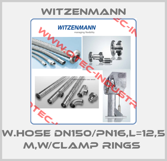 W.HOSE DN150/PN16,L=12,5 M,W/CLAMP RINGS -big