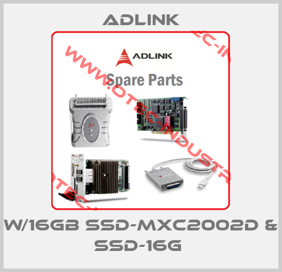W/16GB SSD-MXC2002D & SSD-16G -big