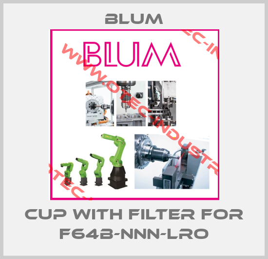 Cup with filter for F64B-NNN-LRO-big