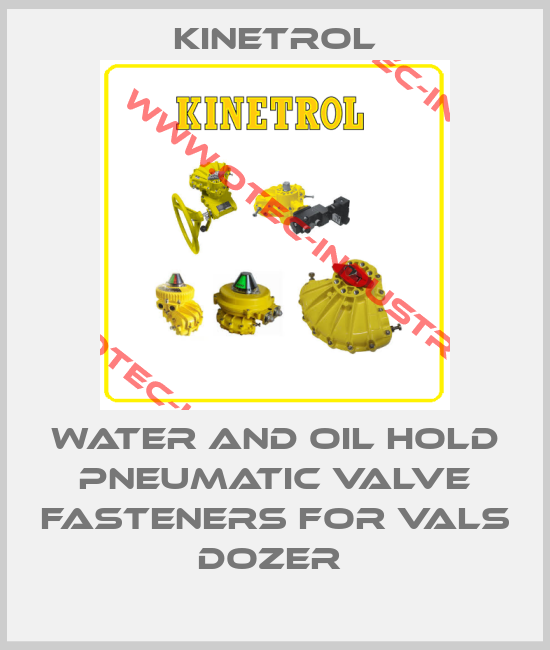 WATER AND OIL HOLD PNEUMATIC VALVE FASTENERS FOR VALS DOZER -big