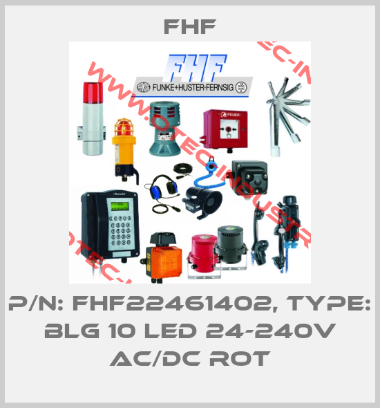 P/N: FHF22461402, Type: BLG 10 LED 24-240V AC/DC rot-big