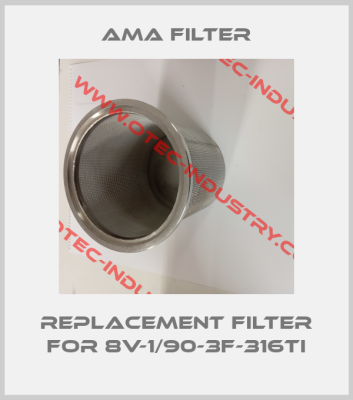 replacement filter for 8V-1/90-3F-316Ti-big