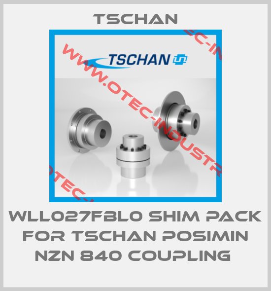 WLL027FBL0 SHIM PACK FOR TSCHAN POSIMIN NZN 840 COUPLING -big