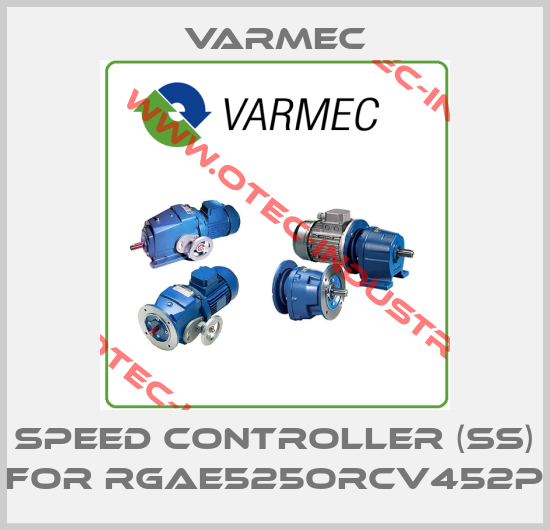 Speed controller (SS) for RGAE525ORCV452P-big