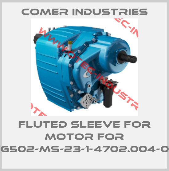 fluted sleeve for motor for PG502-MS-23-1-4702.004-00-big